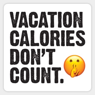 Vacation Calories Don't Count Sticker